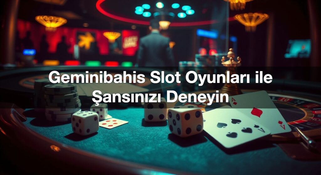 geminibahis slot oyunlar ile ans n z deneyin 1792156228341