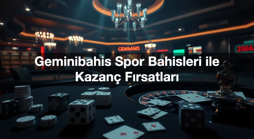 geminibahis spor bahisleri ile kazan f rsatlar 1792156351824